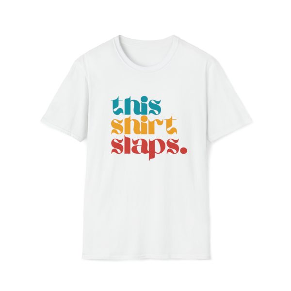 This Shirt Slaps - Image 4