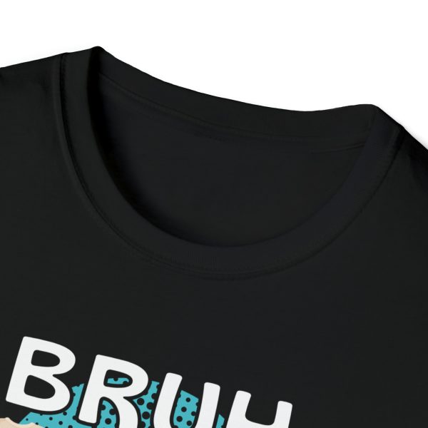 Bruh - Take the L and Clean Your Room - Image 3