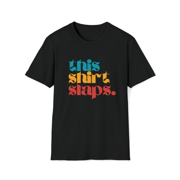 This Shirt Slaps