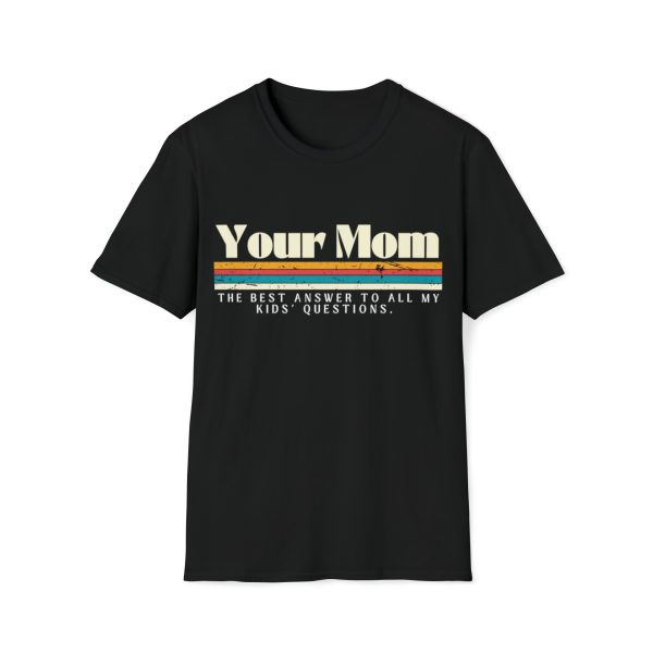 Your Mom Tee